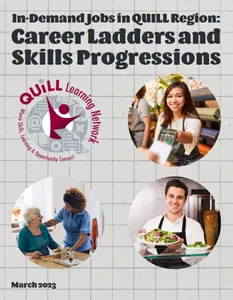 In-Demand Jobs in QUILL Region: Career Ladders and Skills Progressions report, March 2023